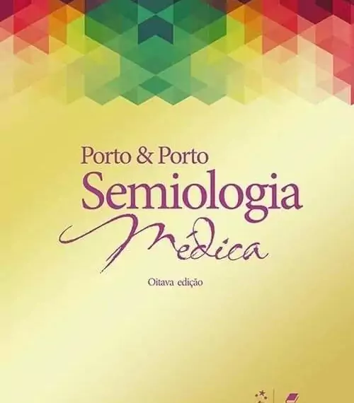 Porto & Porto Semiologia médica - 8. ed. PDF