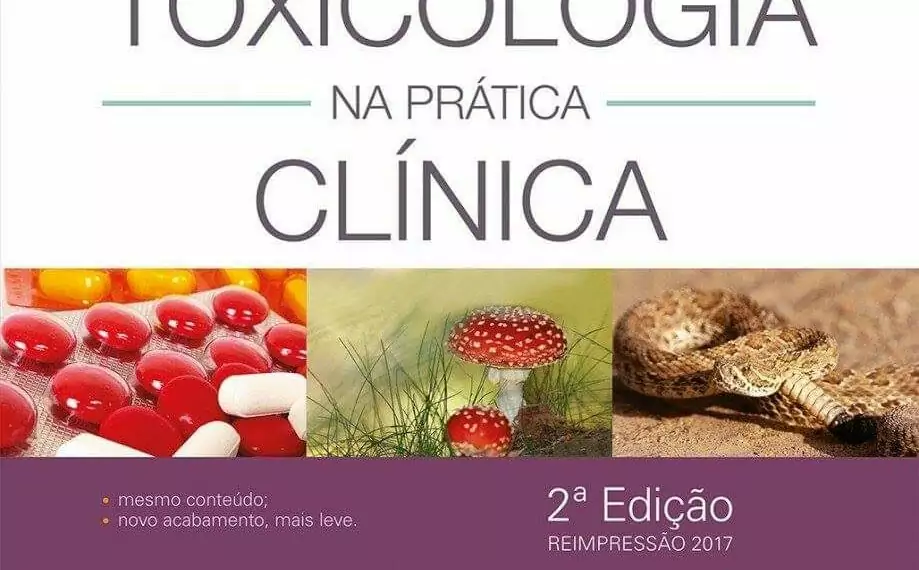 Toxicologia na prática clínica - 2. ed. PDF