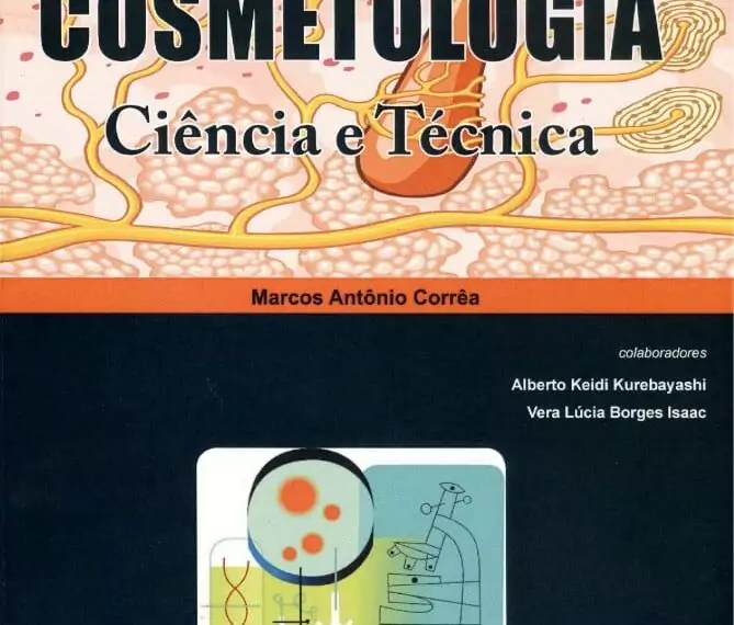 Cosmetologia ciência e técnica - 1. ed. PDF