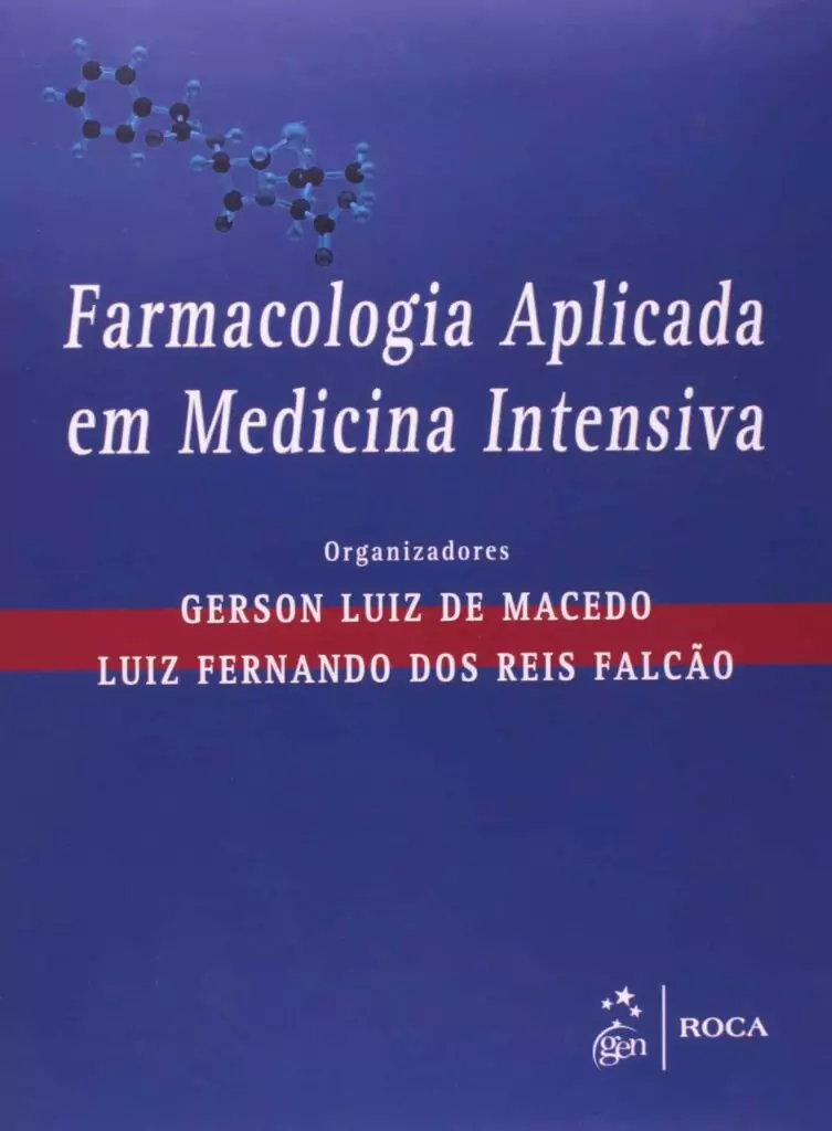 Farmacologia Aplicada em Medicina Intensiva – 1. ed. PDF