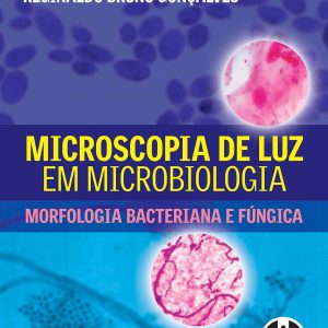 Microscopia de luz em microbiologia – 1. ed. PDF