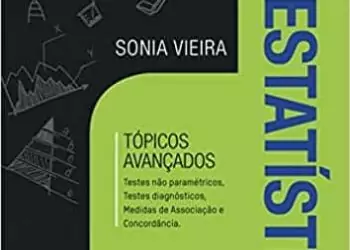 Bioestatística: tópicos avançados (Sônia Vieira) - 4. ed. PDF