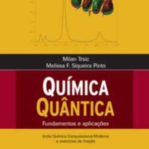 Química quântica Fundamentos e aplicações – 1. ed. PDF