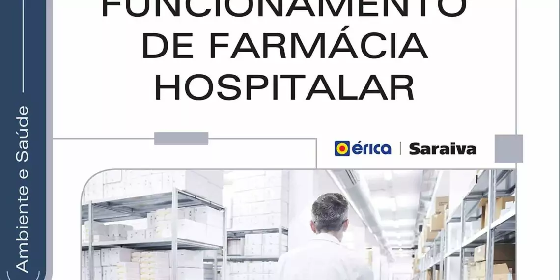 Organização e funcionamento da farmácia hospitalar - 1. ed. PDF