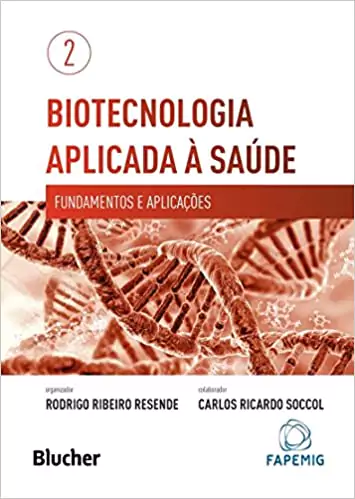 Biotecnologia Aplicada à Saúde vol. 2 – 1. ed PDF