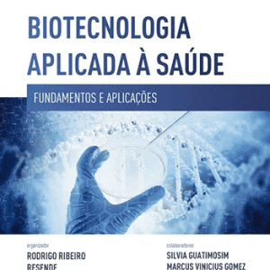 Biotecnologia Aplicada à Saúde vol. 3 – 1. ed PDF