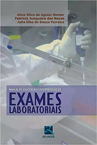 Manual de solicitação e interpretação de exames laboratoriais - 1. ed. PDF