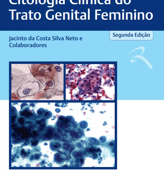 Citologia clínica do trato genital feminino - 2. ed. PDF