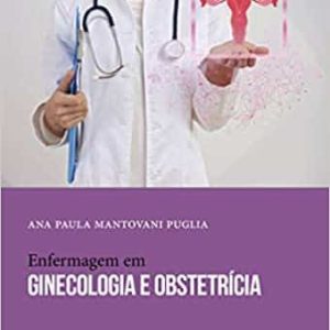 Enfermagem em ginecologia e obstetrícia – 1. ed. PDF