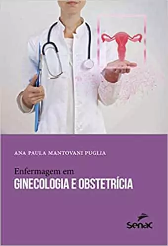 Enfermagem em ginecologia e obstetrícia - 1. ed. PDF