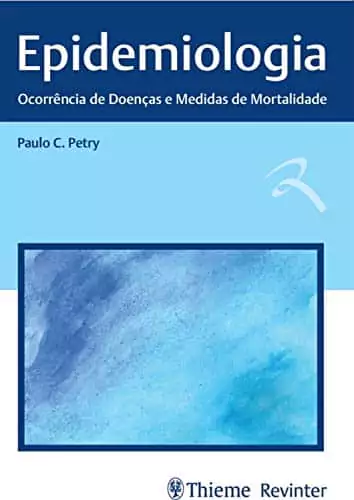 Epidemiologia: ocorrência de doenças e mortalidade - 1. ed. PDF