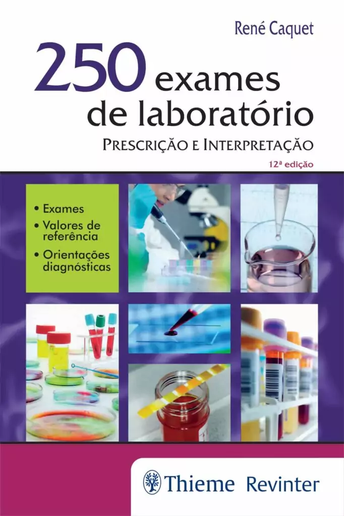 250 exames de laboratório: prescrição e interpretação – 12. ed. PDF