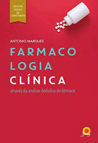 Farmacologia clínica: através da análise dedutiva do fármaco - 1. ed. PDF e EPUB