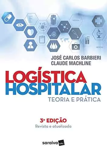 Logística hospitalar: teoria e prática - 3. ed. PDF