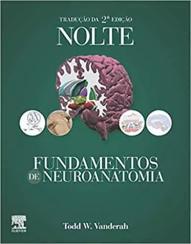 Nolte Fundamentos de Neuroanatomia – 2. ed. PDF e EPUB