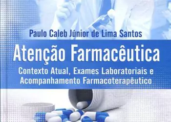 Atenção farmacêutica: contexto atual, exames laboratoriais acompanhamento farmacoterapêutico - 1. ed. PDF