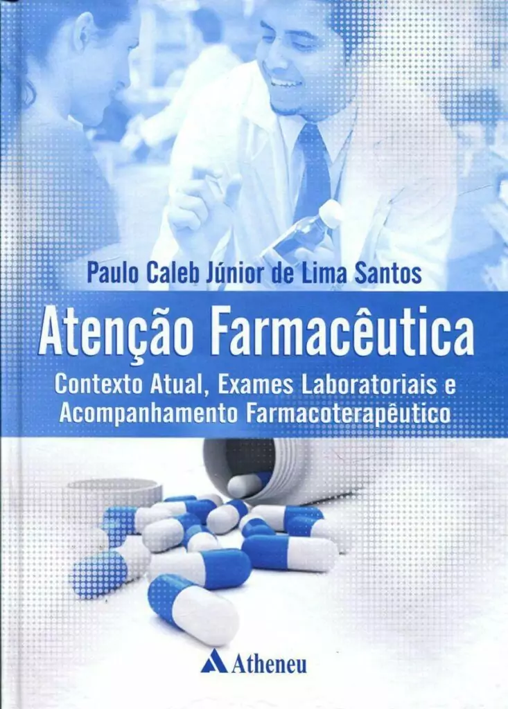 Atenção farmacêutica: contexto atual, exames laboratoriais acompanhamento farmacoterapêutico – 1. ed. PDF