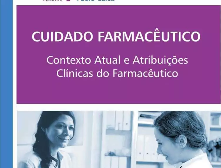 Cuidado Farmacêutico: contexto atual e atribuições clínicas do farmacêutico vol. 1 - 1. ed. PDF