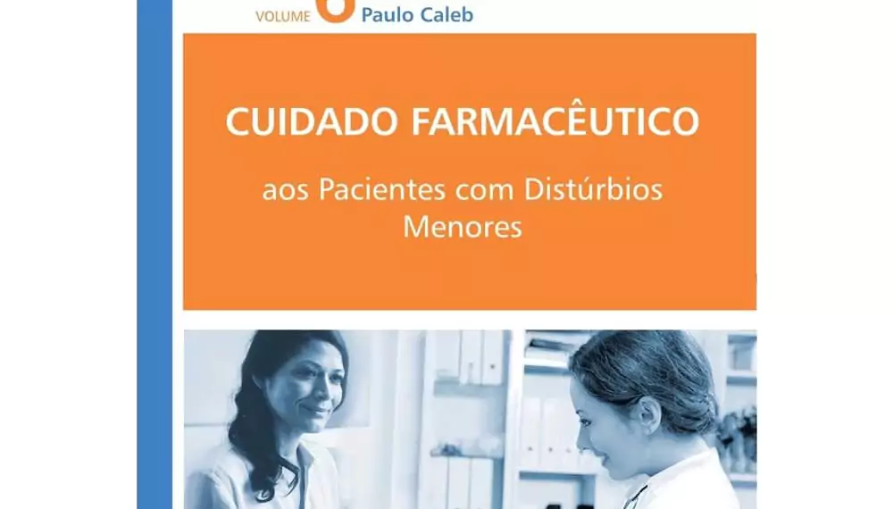 Cuidado Farmacêutico: pacientes com distúrbios menores vol. 6 - 1. ed. PDF