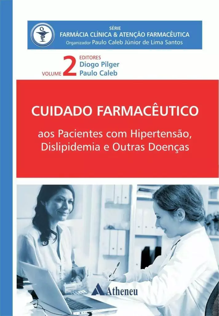 Cuidado Farmacêutico: pacientes com hipertensão, dislipidemia e outras doenças vol. 2 – 1. ed. PDF