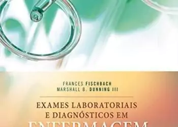 Exames laboratoriais e diagnósticos em enfermagem - 9. ed. PDF