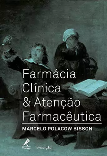 Farmácia clínica & atenção farmacêutica (Bisson) - 3. ed. PDF