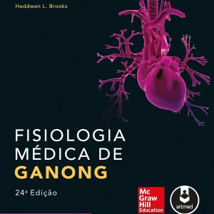 Fisiologia médica de Ganong – 24. ed. PDF
