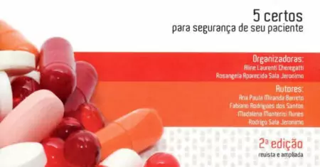 Administração de medicamentos, 5 certos para a segurança de seu paciente – 2. ed. PDF
