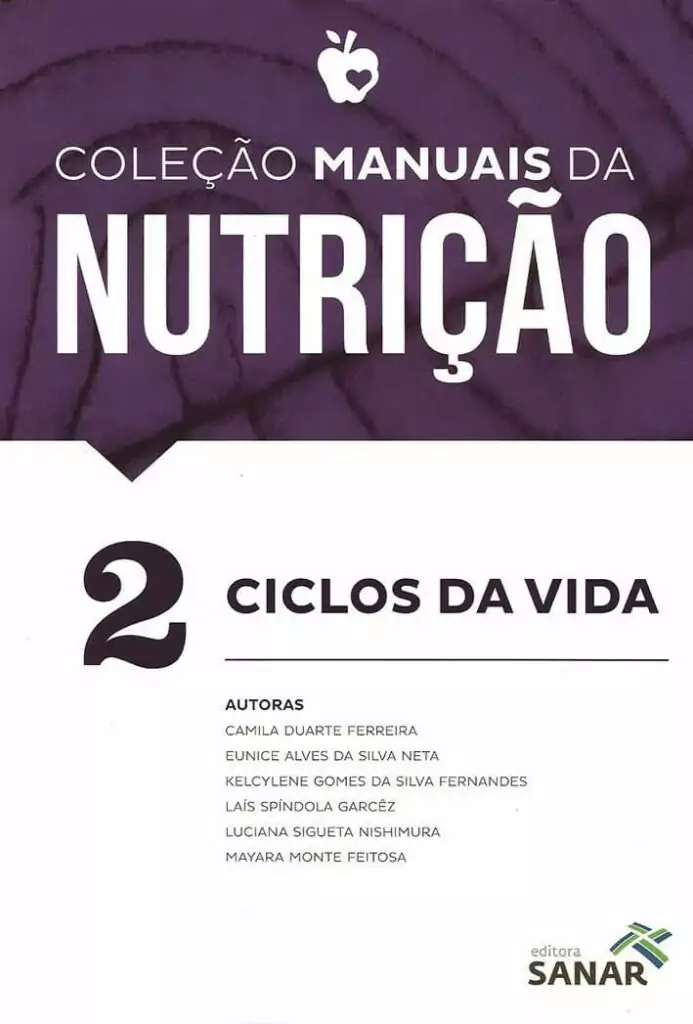 Manuais da Nutrição vol. 2: ciclos da vida – 1. ed. PDF