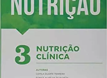 Manuais da Nutrição vol. 3: nutrição clínica - 1. ed. PDF