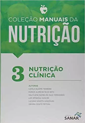 Manuais da Nutrição vol. 3: nutrição clínica - 1. ed. PDF
