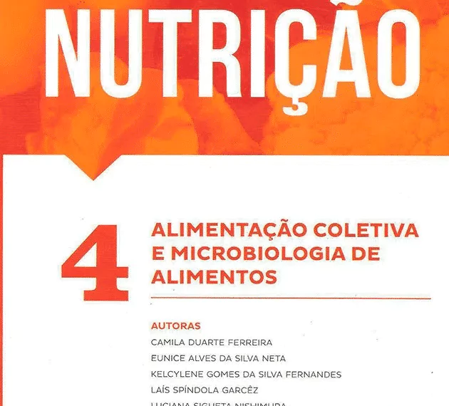 Manuais da Nutrição vol. 4: Alimentação coletiva e microbiologia de alimentos - 1. ed. PDF