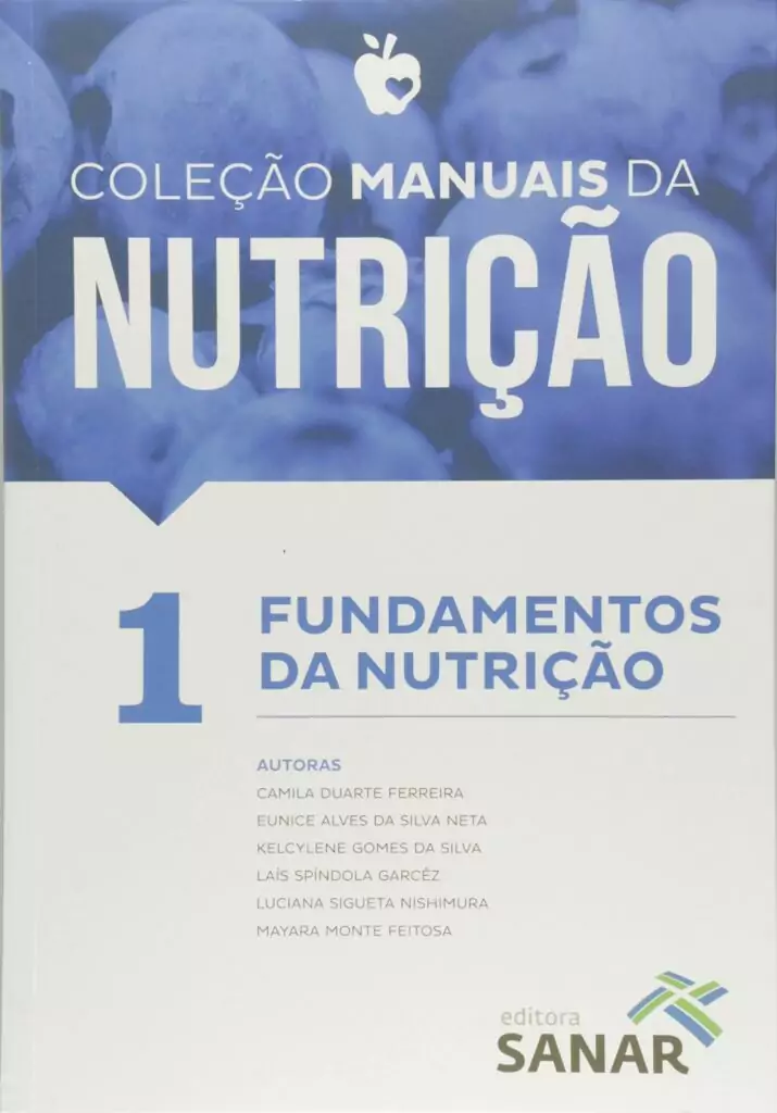 Manuais da Nutrição vol. 1: fundamentos da nutrição – 1. ed. PDF