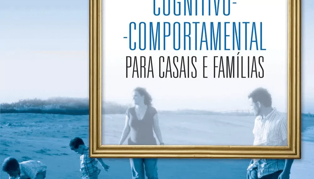 Manual de terapia cognitivo-comportamental para casais e famílias - 1. ed. PDF