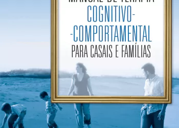 Manual de terapia cognitivo-comportamental para casais e famílias - 1. ed. PDF