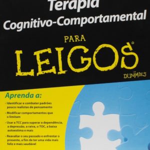 Terapia Cognitivo-Comportamental para leigos – 1. ed. PDF