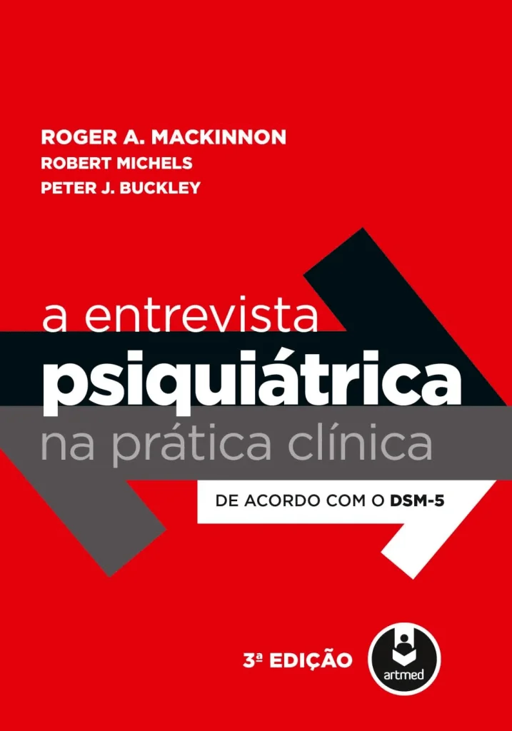 A entrevista psiquiátrica na prática clínica (MacKinnon) – 3. ed. PDF