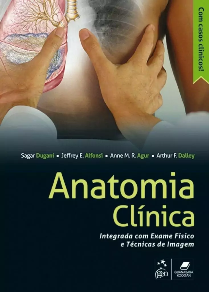 Anatomia clínica integrada com exame físico e técnicas de imagem – 1. ed. PDF