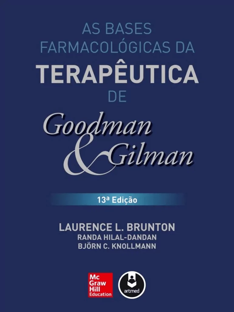 As bases farmacológicas da terapêutica de Goodman & Gilman – 13. ed. PDF