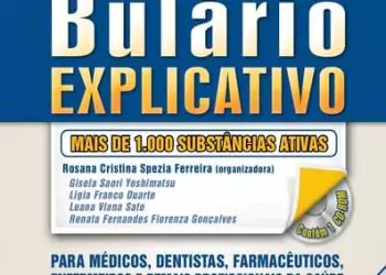 Bulário explicativo para médicos, farmacêuticos e enfermeiros - 2. ed. PDF