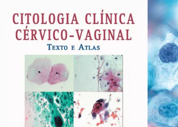 Citologia clínica cérvico-vaginal: texto e atlas - 1. ed. PDF