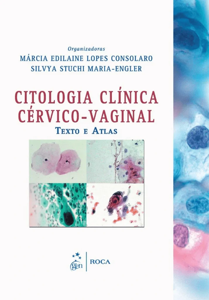Citologia clínica cérvico-vaginal: texto e atlas – 1. ed. PDF