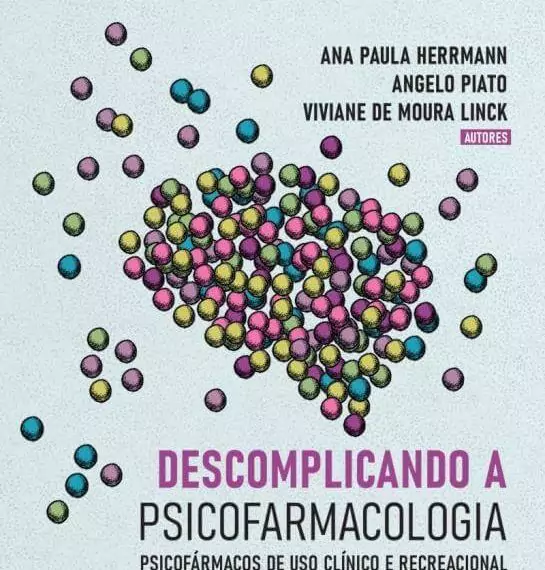 Descomplicando a psicofarmacologia: psicofármacos de uso clínico e recreacional - 1. ed. EPUB e PDF