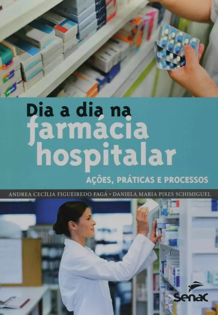 Dia a dia na farmácia hospitalar: ações, práticas e processos – 1. ed. PDF