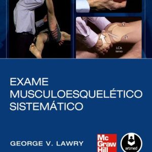 Exame musculoesquelético sistemático (Lawry) – 1. ed. PDF