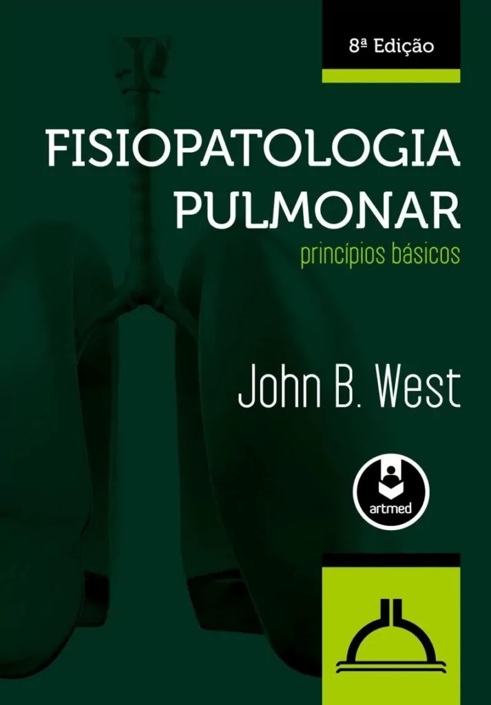Fisiopatologia pulmonar: princípios básicos (West) – 8. ed. PDF