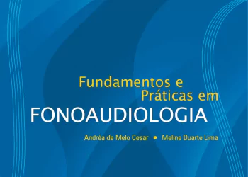 Fundamentos e Práticas em Fonoaudiologia (Cesar) - vol. 3 1. ed. PDF