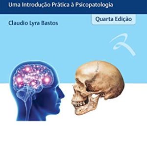 Manual do exame psíquico: uma introdução prática à psicopatologia – 4. ed. PDF