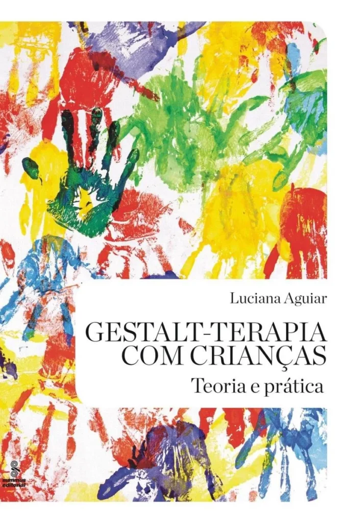 Gestalt-terapia com crianças: teoria e prática – 2. ed. PDF