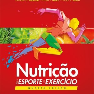 Nutrição para o esporte e o exercício – 4. ed. PDF